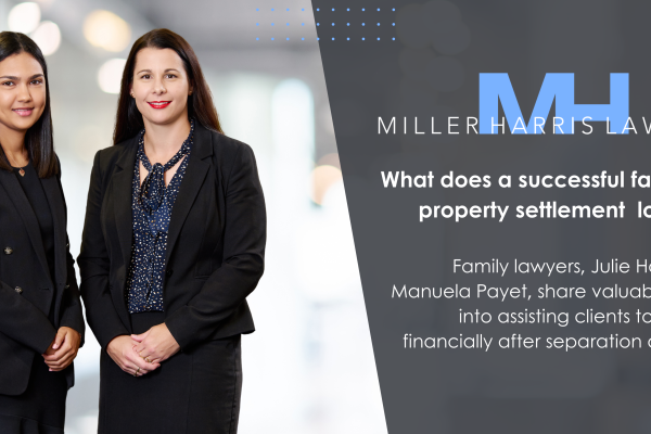 What Does a Successful Family Law Property Settlement Look Like?