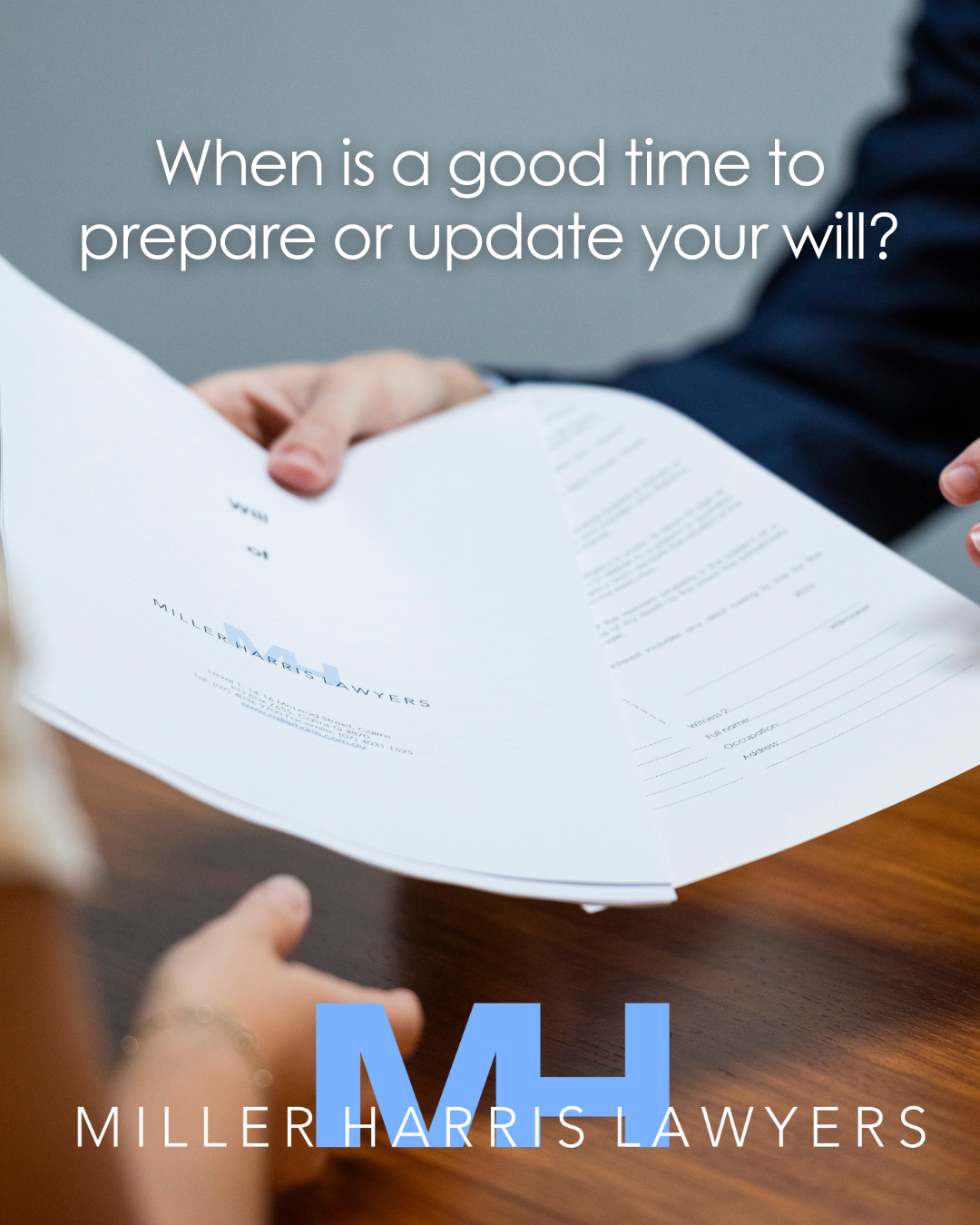 When is a good time to prepare or update your will – website version