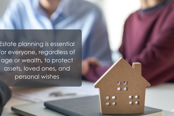 Why wills and estate planning is important for everyone